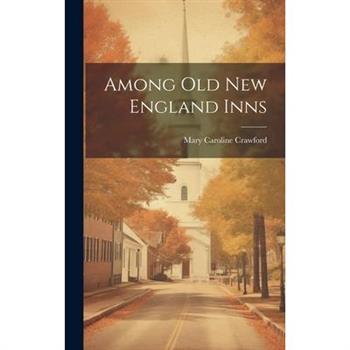 Among Old New England Inns