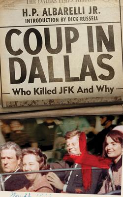 Coup in DallasWho Killed JFK and Why