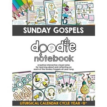 Sunday Gospels Doodle Notes (Year B in Liturgical Cycle)
