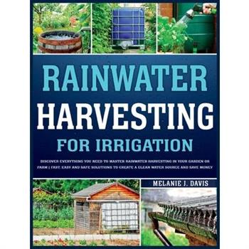 Rainwater Harvesting For Irrigation