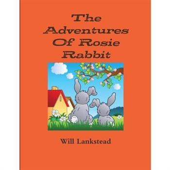 The Adventures Of Rosie Rabbit