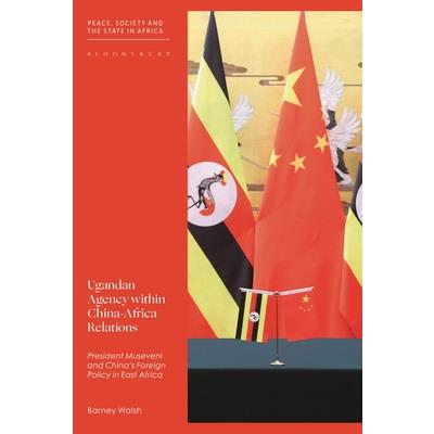 Ugandan Agency Within China-Africa Relations