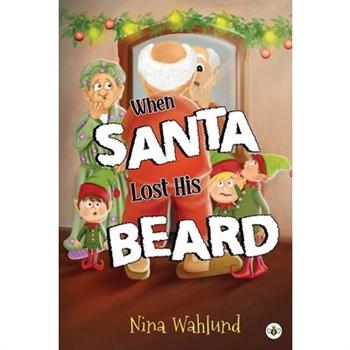 When Santa Lost His Beard