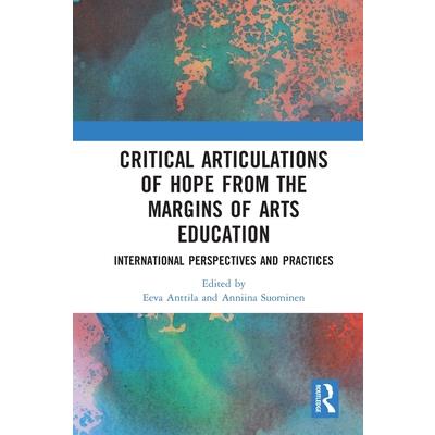 Critical Articulations of Hope from the Margins of Arts Education