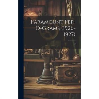Paramount Pep-O-Grams (1926-1927); 3