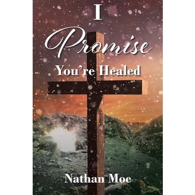 I Promise You're Healed