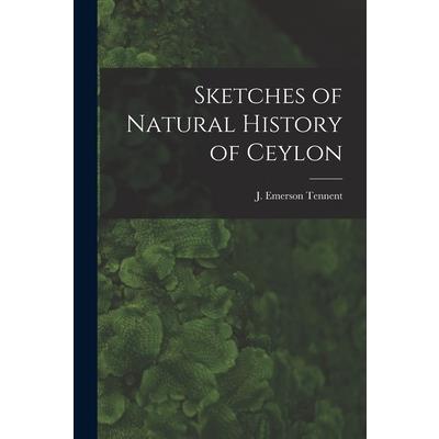 Sketches of Natural History of Ceylon