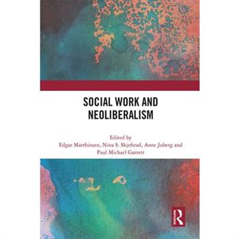 Social Work and Neoliberalism
