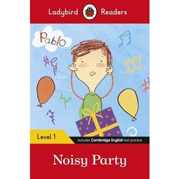 Pablo: Noisy Party - Ladybird Readers Level 1