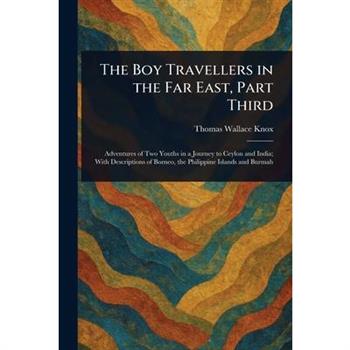 The Boy Travellers in the Far East, Part Third