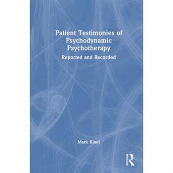 Patient Testimonies of Psychodynamic Psychotherapy