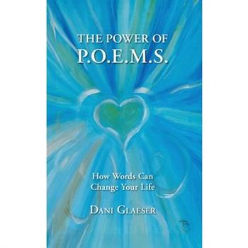 The Power of P.O.E.M.S. How Words Can Change Your Life