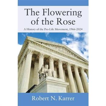 The Flowering of the Rose