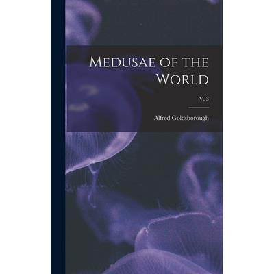Medusae of the World; v. 3