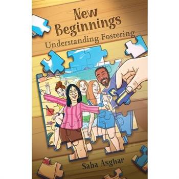 New Beginnings Understanding Fostering