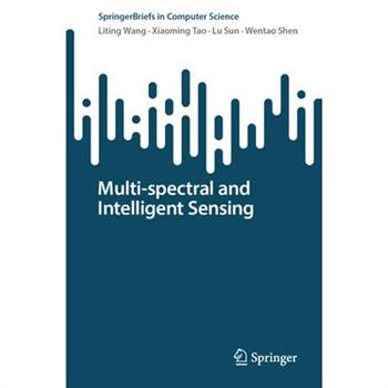 Multi-Spectral and Intelligent Sensing
