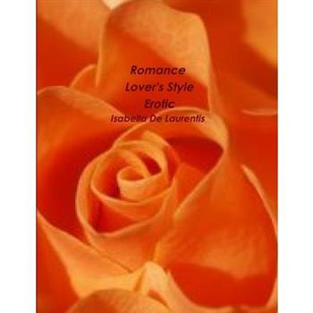 Romance Lover's Style- Erotic