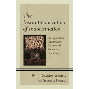 The Institutionalization of Indoctrination