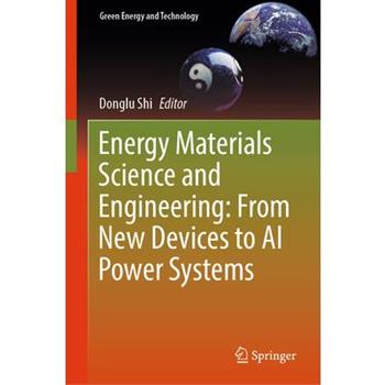 Energy Materials Science and Engineering: From New Devices to AI Power Systems