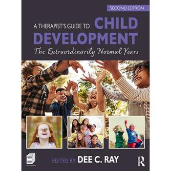 A Therapist's Guide to Child Development