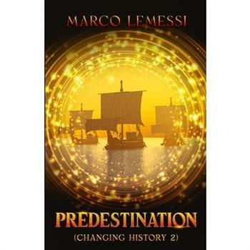 PREDESTINATION (Changing History 2)