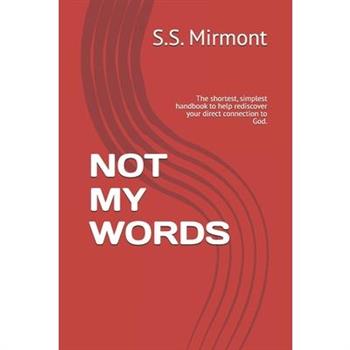 Not My Words