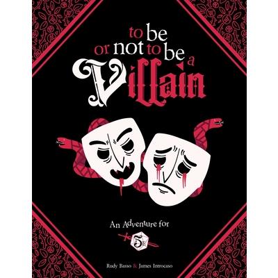To Be or Not to Be a Villain