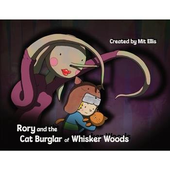 Rory and the Cat Burglar of Whisker Woods