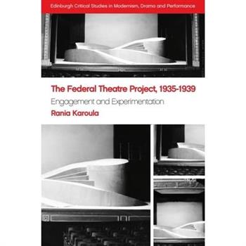 The Federal Theatre Project, 1935-1939