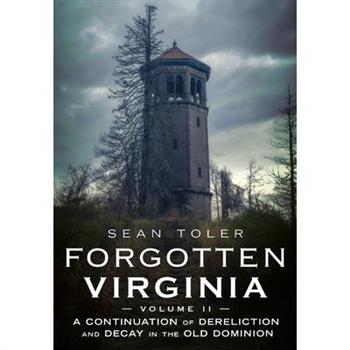 Forgotten Virginia Volume Volume II