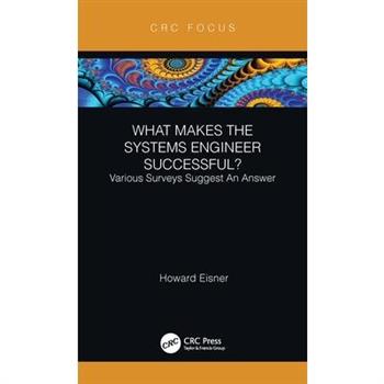 What Makes the Systems Engineer Successful? Various Surveys Suggest an Answer