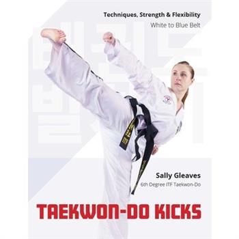 Taekwon-Do Kicks - Volume 1