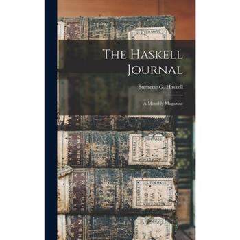 The Haskell Journal; a Monthly Magazine