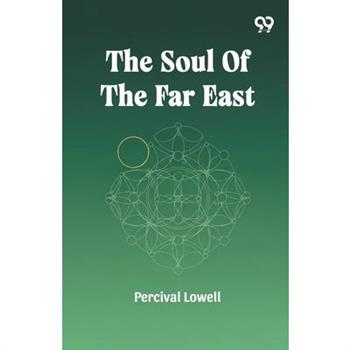 The Soul Of The Far East