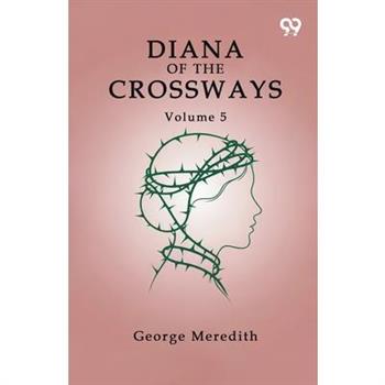 Diana Of The Crossways Volume 5