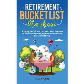 Retirement Bucket List Playbook