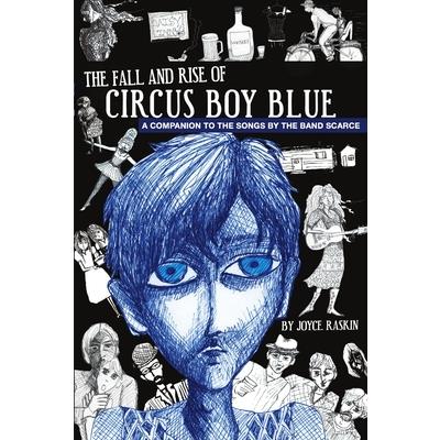 The Fall and Rise of Circus Boy Blue