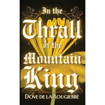 In the Thrall of the Mountain King