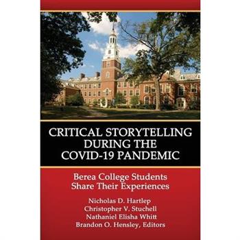 Critical Storytelling During the COVID-19 Pandemic