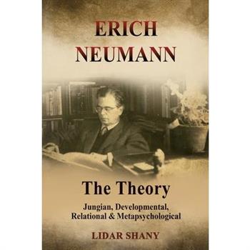 Erich Neumann - The Theory