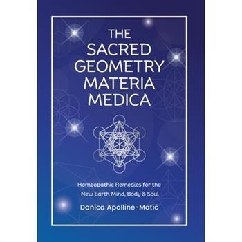The Sacred Geometry Materia Medica