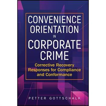 Convenience Orientation in Corporate Crime