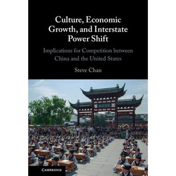 Culture, Economic Growth, and Interstate Power Shift