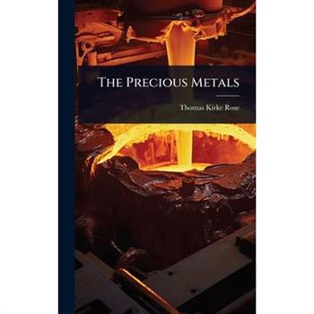 The Precious Metals
