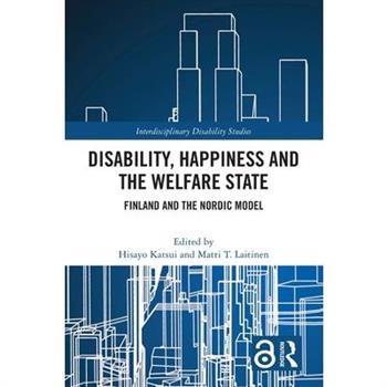 Disability, Happiness and the Welfare State