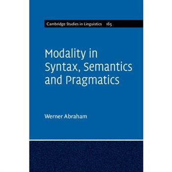 Modality in Syntax, Semantics and Pragmatics
