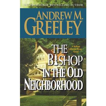 The Bishop in the Old Neighborhood