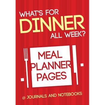 What’s for Dinner All Week? Meal Planner Pages