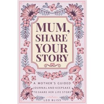Mum, Share Your Story