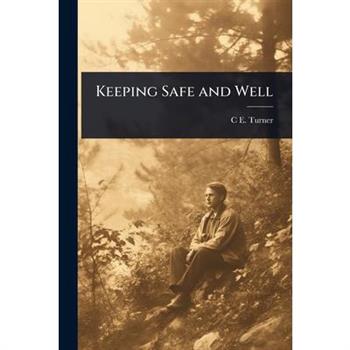 Keeping Safe and Well